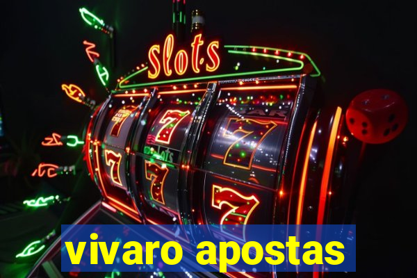 vivaro apostas