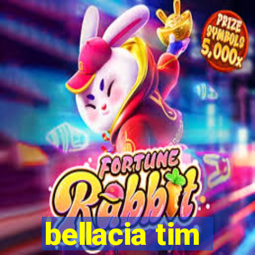 bellacia tim