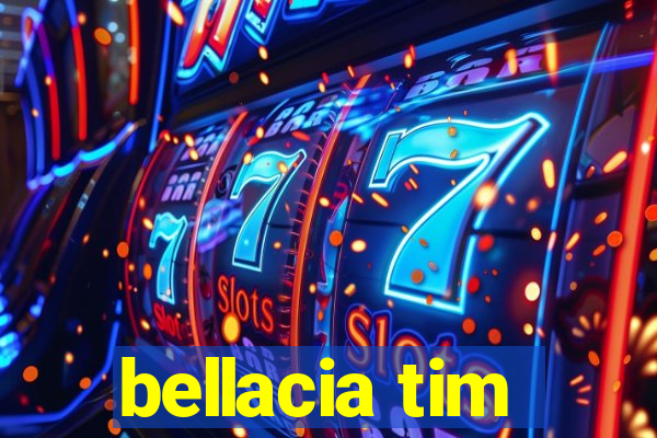 bellacia tim