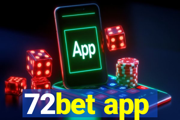 72bet app