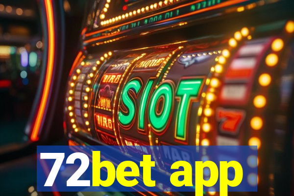 72bet app