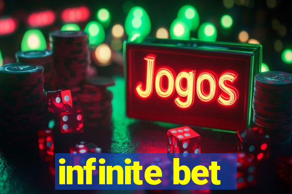 infinite bet