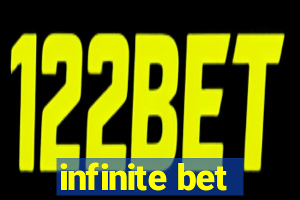 infinite bet