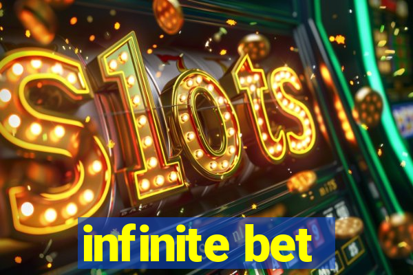 infinite bet