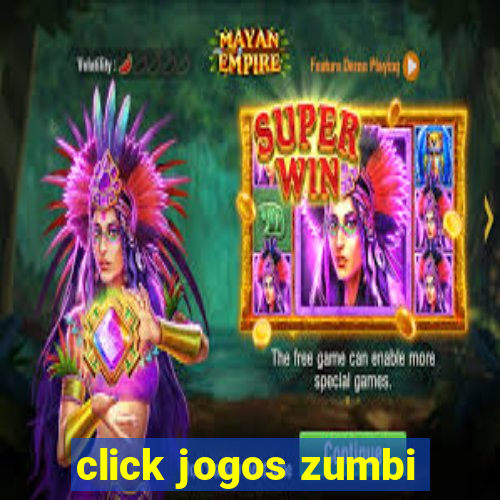 click jogos zumbi