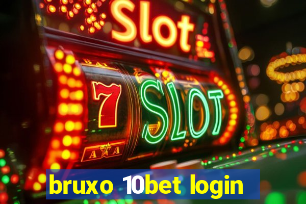 bruxo 10bet login