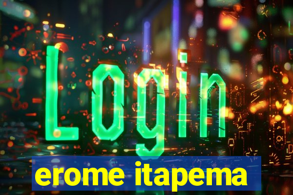 erome itapema