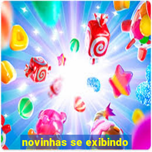 novinhas se exibindo