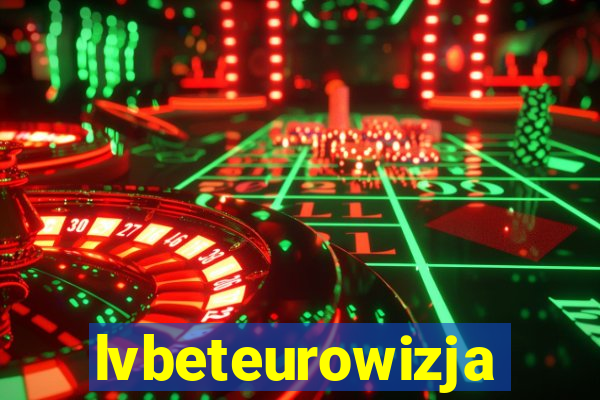 lvbeteurowizja