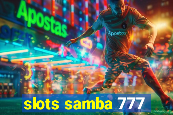 slots samba 777