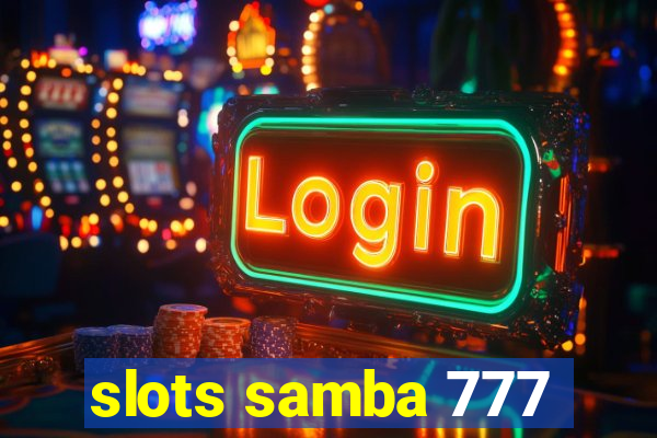 slots samba 777