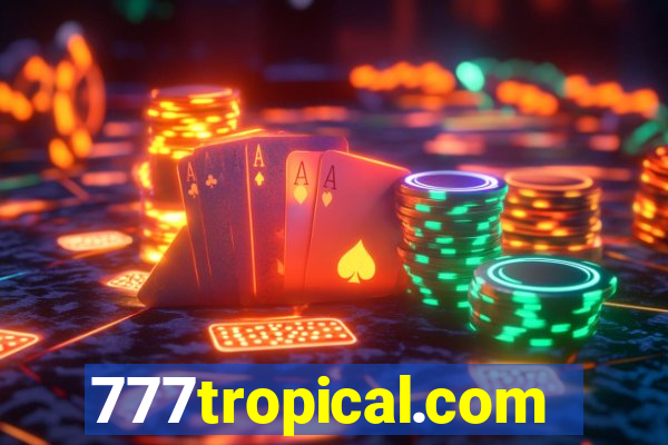 777tropical.com