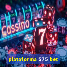 plataforma 575 bet