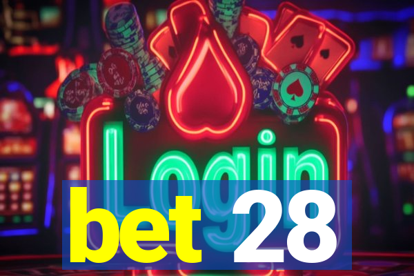 bet 28