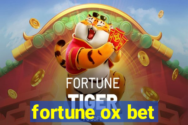 fortune ox bet