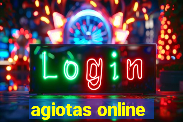 agiotas online