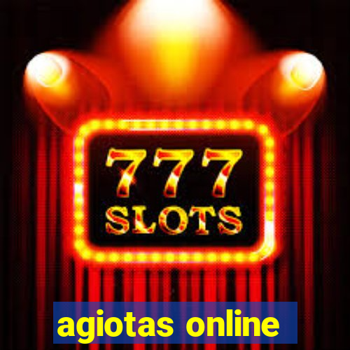 agiotas online