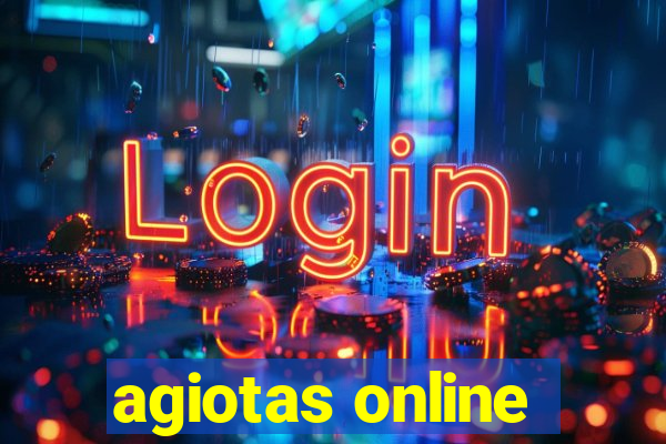 agiotas online