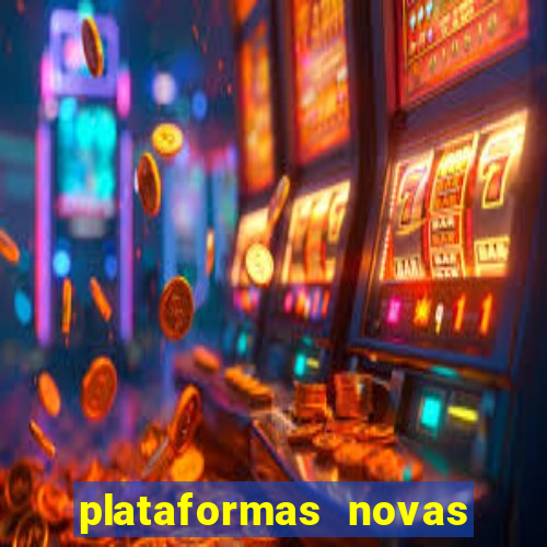 plataformas novas do jogo do tigrinho