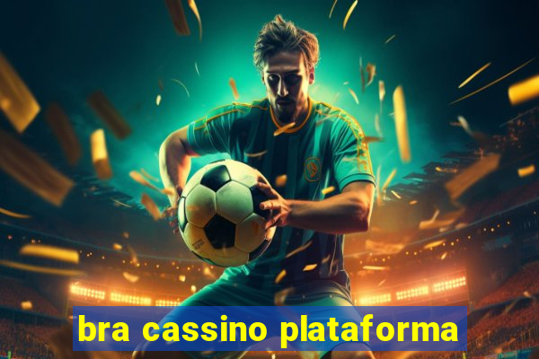 bra cassino plataforma