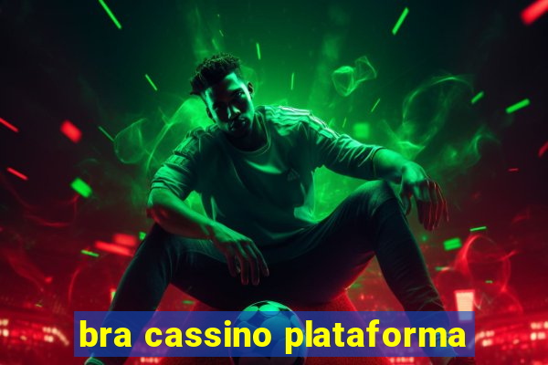 bra cassino plataforma