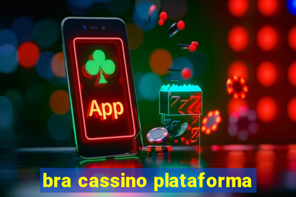 bra cassino plataforma