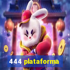 444 plataforma