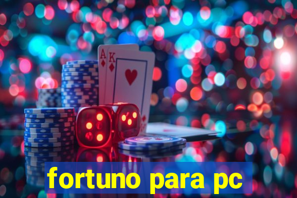 fortuno para pc