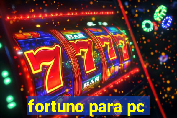 fortuno para pc