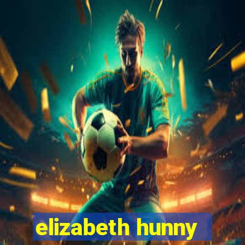 elizabeth hunny