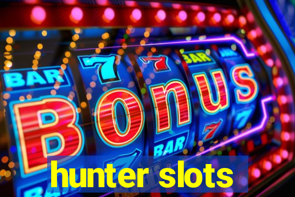 hunter slots