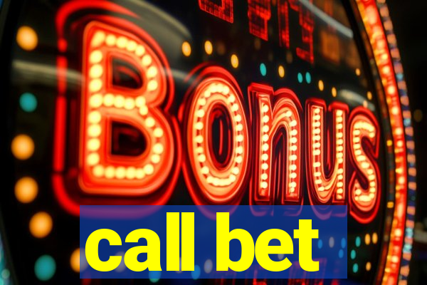 call bet