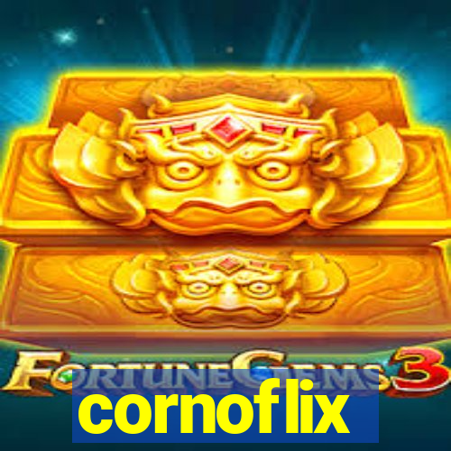 cornoflix