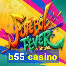 b55 casino