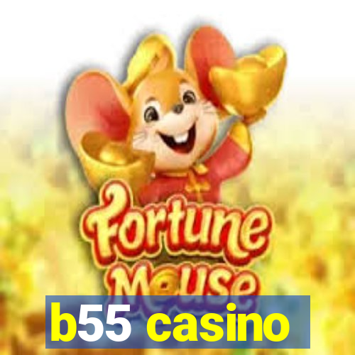 b55 casino