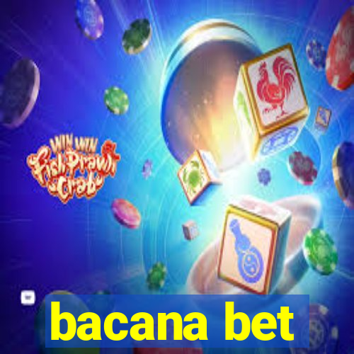 bacana bet