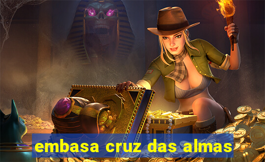 embasa cruz das almas