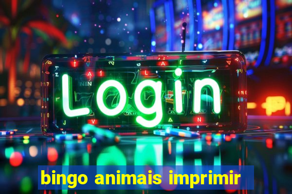 bingo animais imprimir