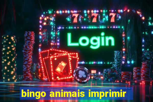 bingo animais imprimir