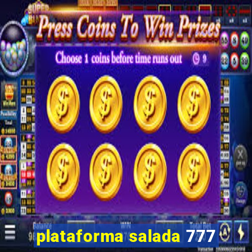 plataforma salada 777