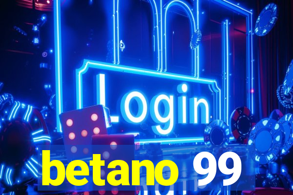 betano 99