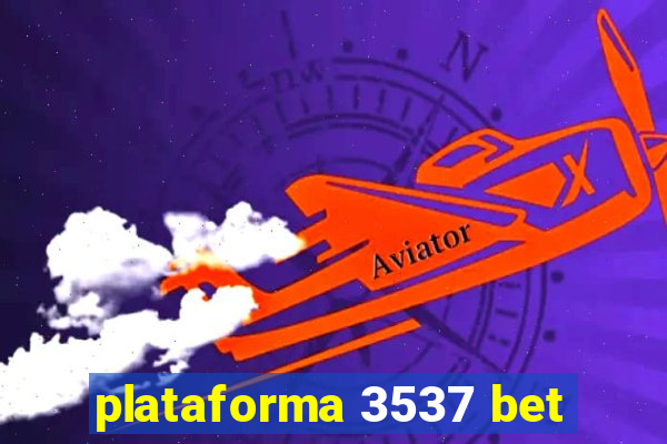 plataforma 3537 bet