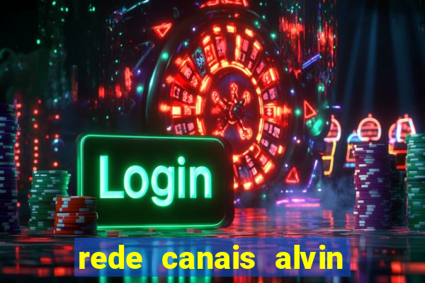 rede canais alvin e os esquilos