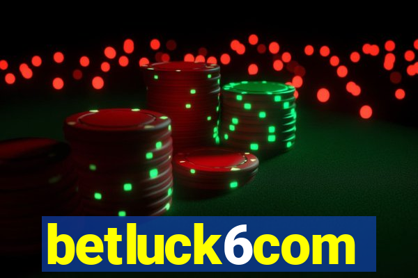 betluck6com