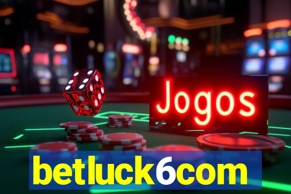 betluck6com