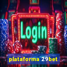 plataforma 29bet