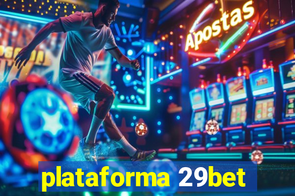 plataforma 29bet