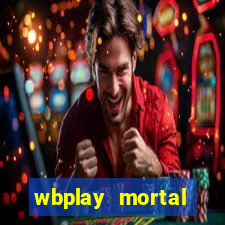 wbplay mortal kombat mobile