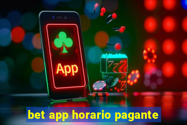 bet app horario pagante