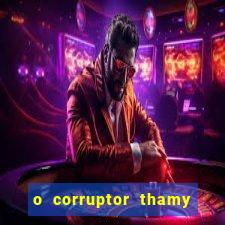 o corruptor thamy bastida pdf grátis